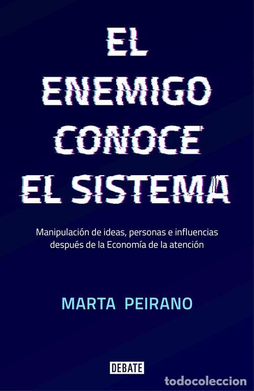 Libros de segunda mano: El enemigo conoce el sistema. Manipulaci&oacute;n de ideas, personas e influencias despu&eacute;s de la econom&iacute;a -