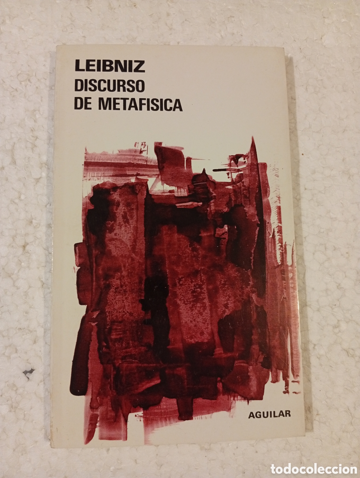 Libros de segunda mano: LEIBNIZ. DISCURSO DE METAF&Iacute;SICA. AGUILAR. 1982
