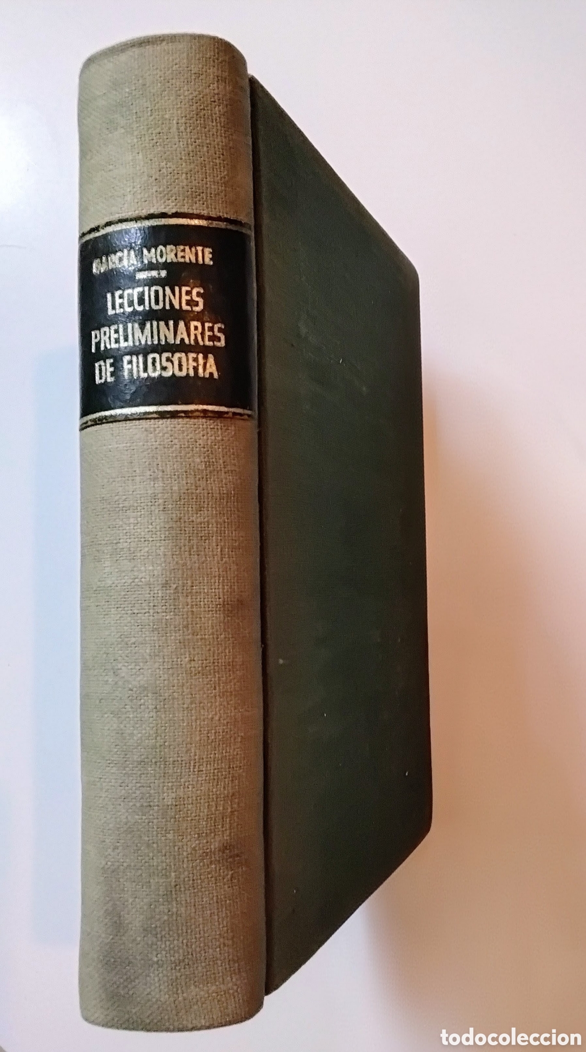 Libros de segunda mano: Manuel Garc&iacute;a Morente &ndash; Lecciones preliminares de filosof&iacute;a &ndash; Editorial Losada &ndash; 1943