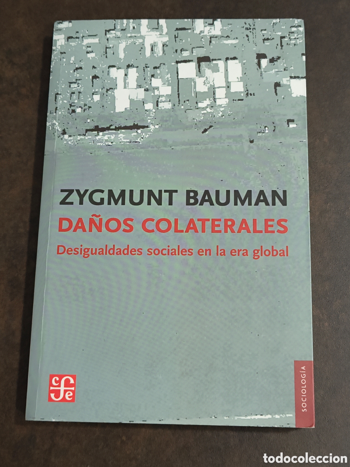 Libros de segunda mano: DA&Ntilde;OS COLATERALES DE ZYGMUNT BAUMAN (FONDO DE CULTURA ECONOMICA)