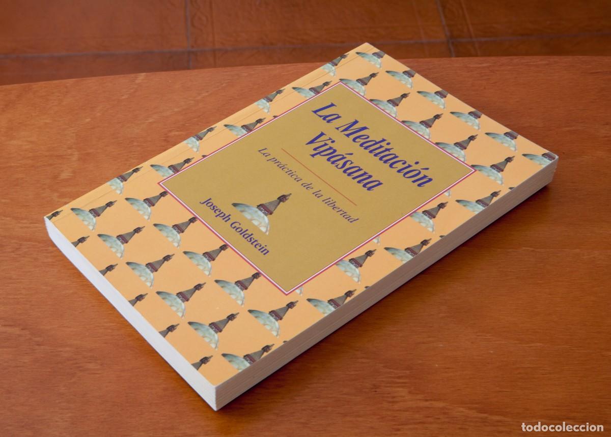 Libros de segunda mano: La Meditaci&oacute;n Vip&aacute;sana La pr&aacute;ctica de la libertad Joseph Goldstein Ediciones DHARMA