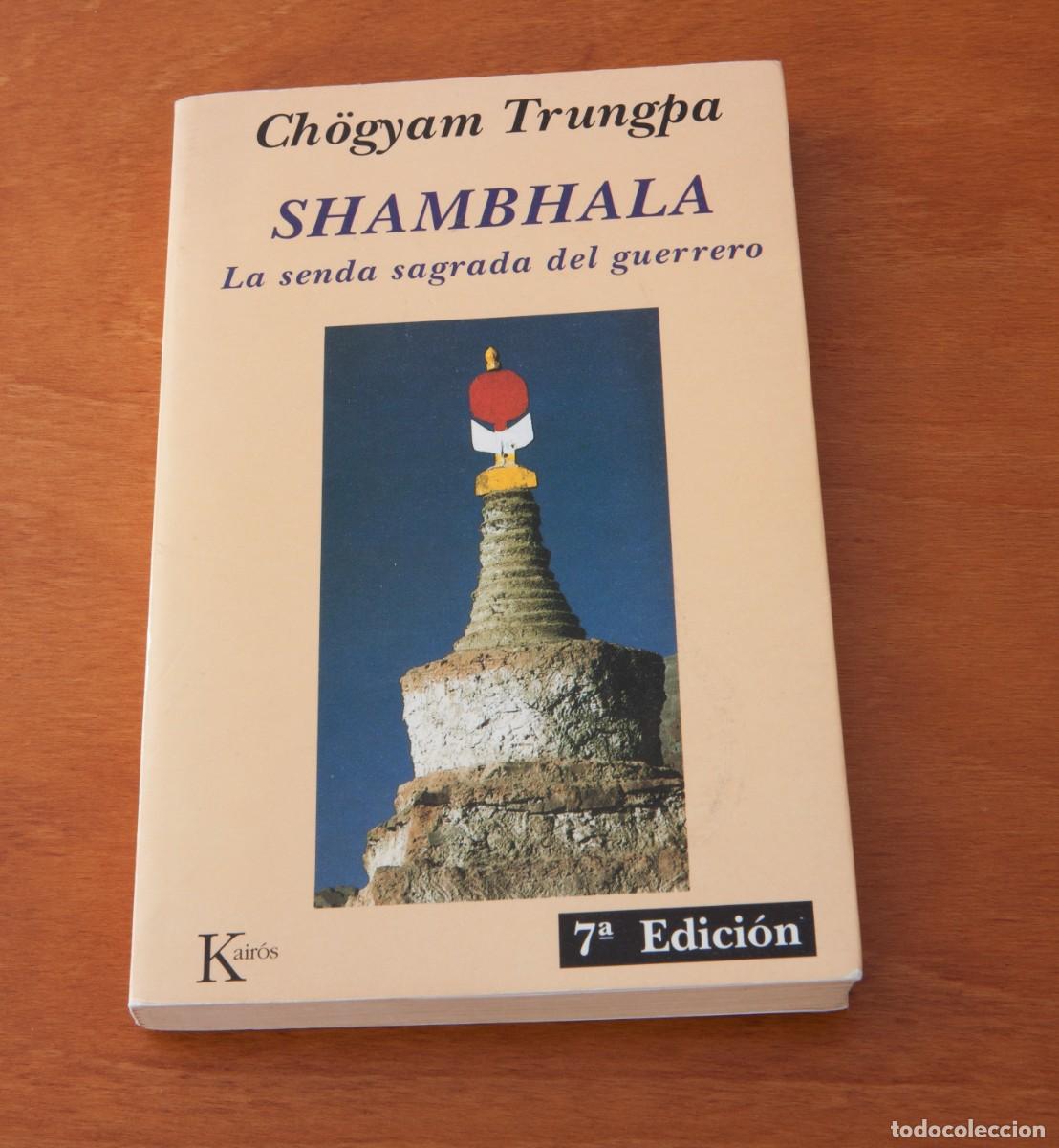 Libros de segunda mano: SHAMBHALA La senda sagrada del guerrero Ch&ouml;gyam Trungpa Kairos 7&ordf; EDICI&Oacute;N