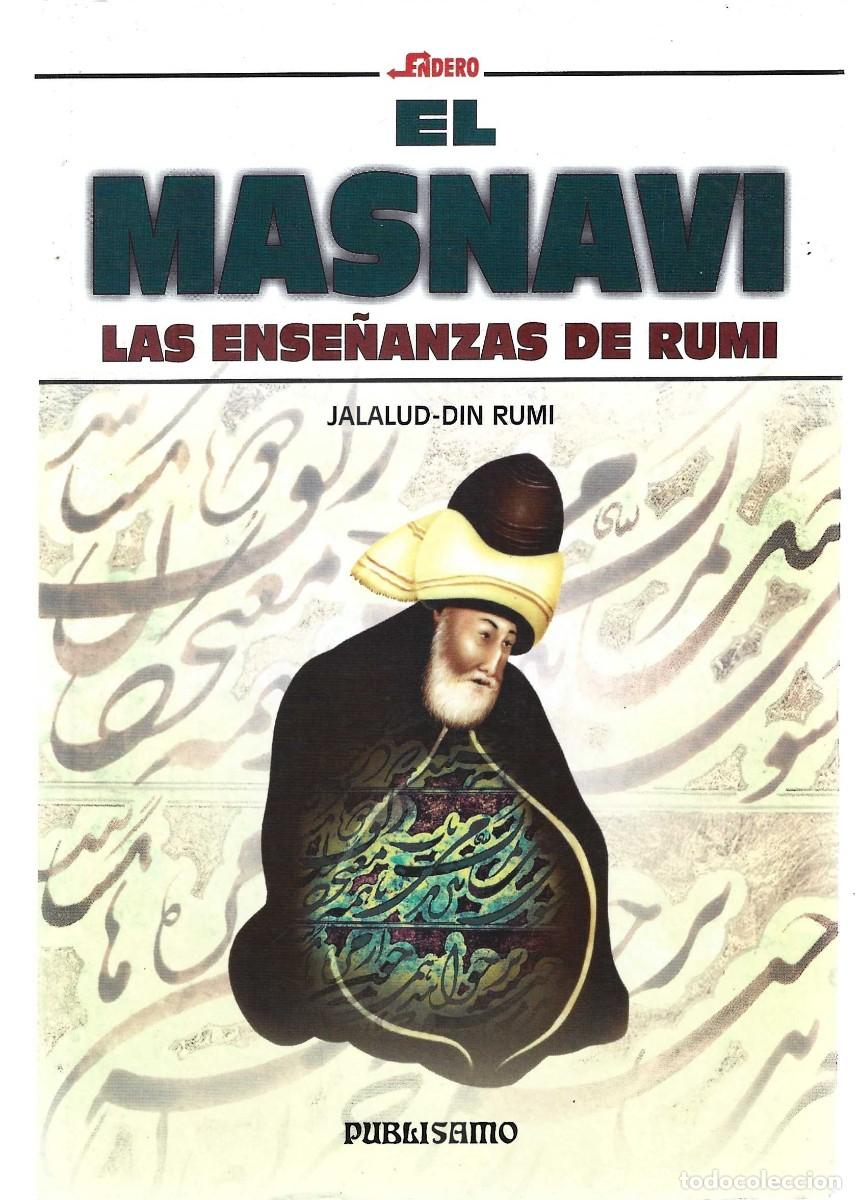 Libros de segunda mano: EL MASNAVI LAS ENSE&Ntilde;ANZAS DE RUMI