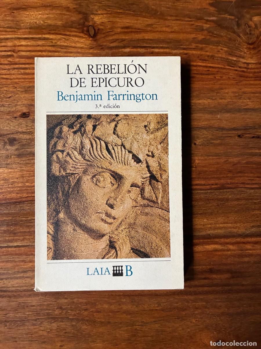 Libros de segunda mano: La rebeli&oacute;n de Epicuro. Benjam&iacute;n Farrington. Laia.