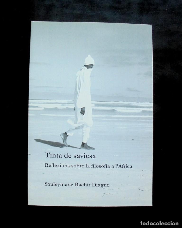 Libros de segunda mano: Tinta de saviesa Reflexions sobre la filosofia a l&rsquo;&Agrave;frica Souleymane Bachir Diagne 2021 impecable 1a