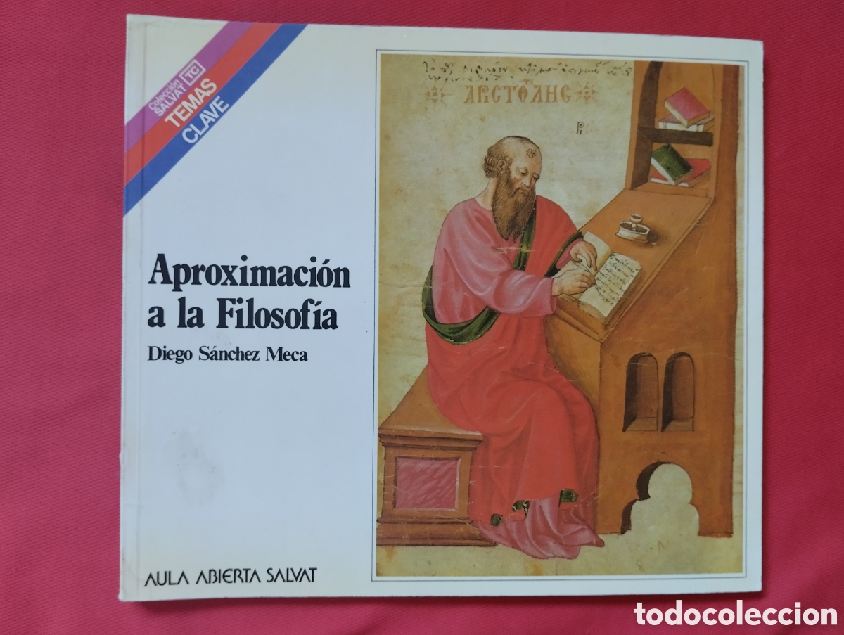 Libros de segunda mano: APROXIMACI&Oacute;N A LA FILOSOF&Iacute;A, DIEGO S&Aacute;NCHEZ MECA. SALVAT EDITORES 1982