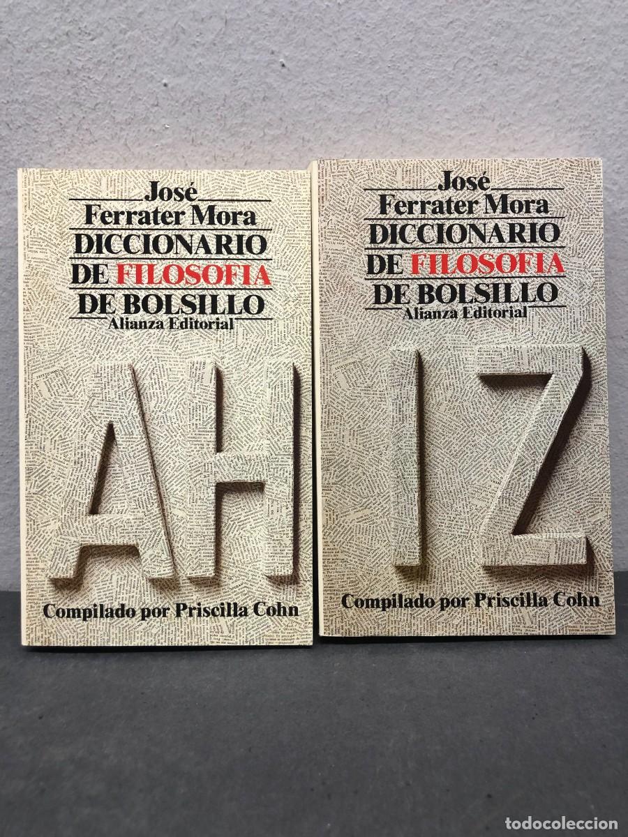 Libros de segunda mano: DUCCUIBARUI DE FILOSOFIA DE BOLSILLO - JOS&Eacute; FERRATER MORA - ALIANZA EDITORIAL - LOTE 2 TOMOS / 1308