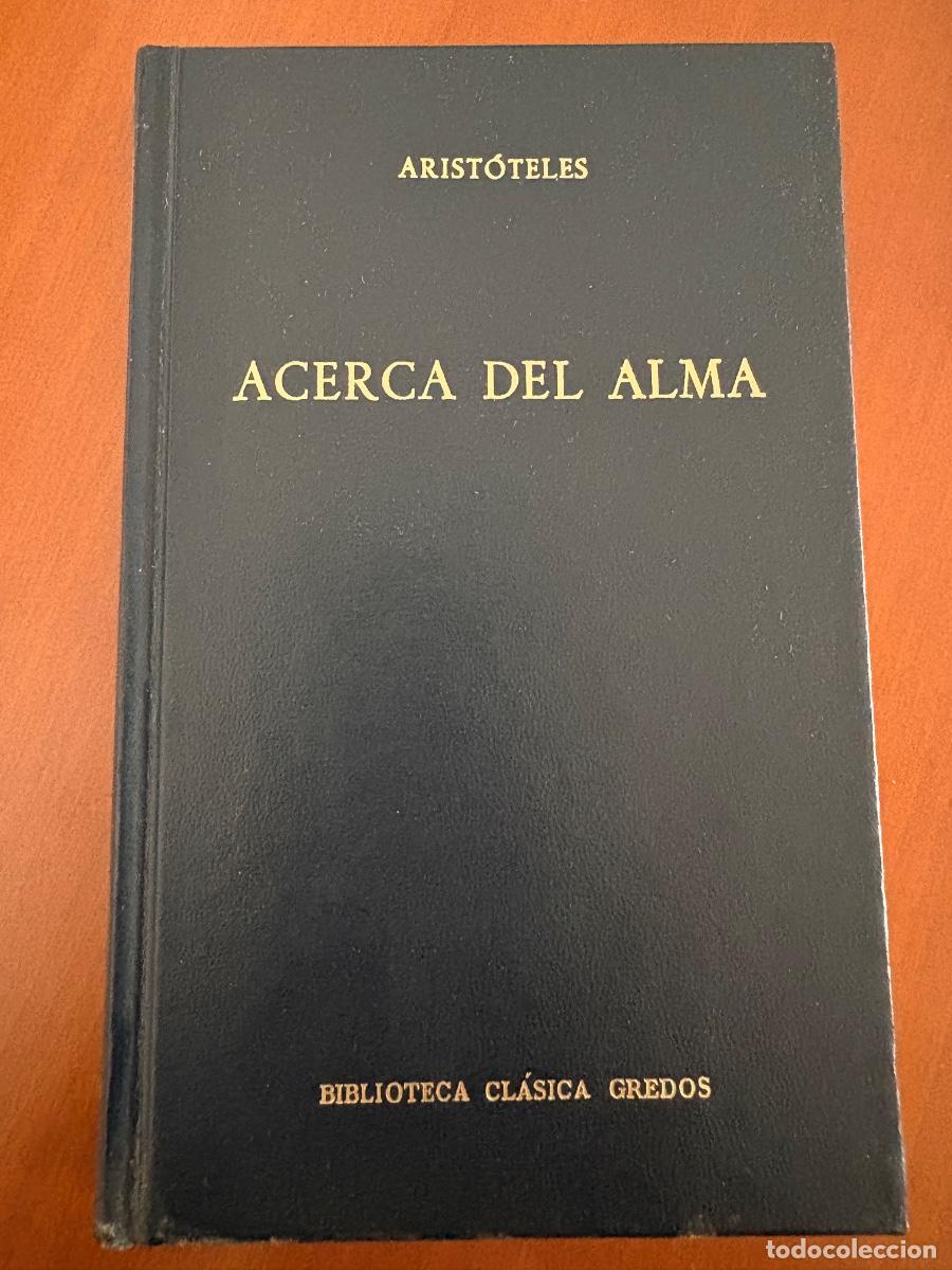 Libros de segunda mano: ARIST&Oacute;TELES - ACERCA DEL ALMA - EDITORIAL GREDOS - 1994