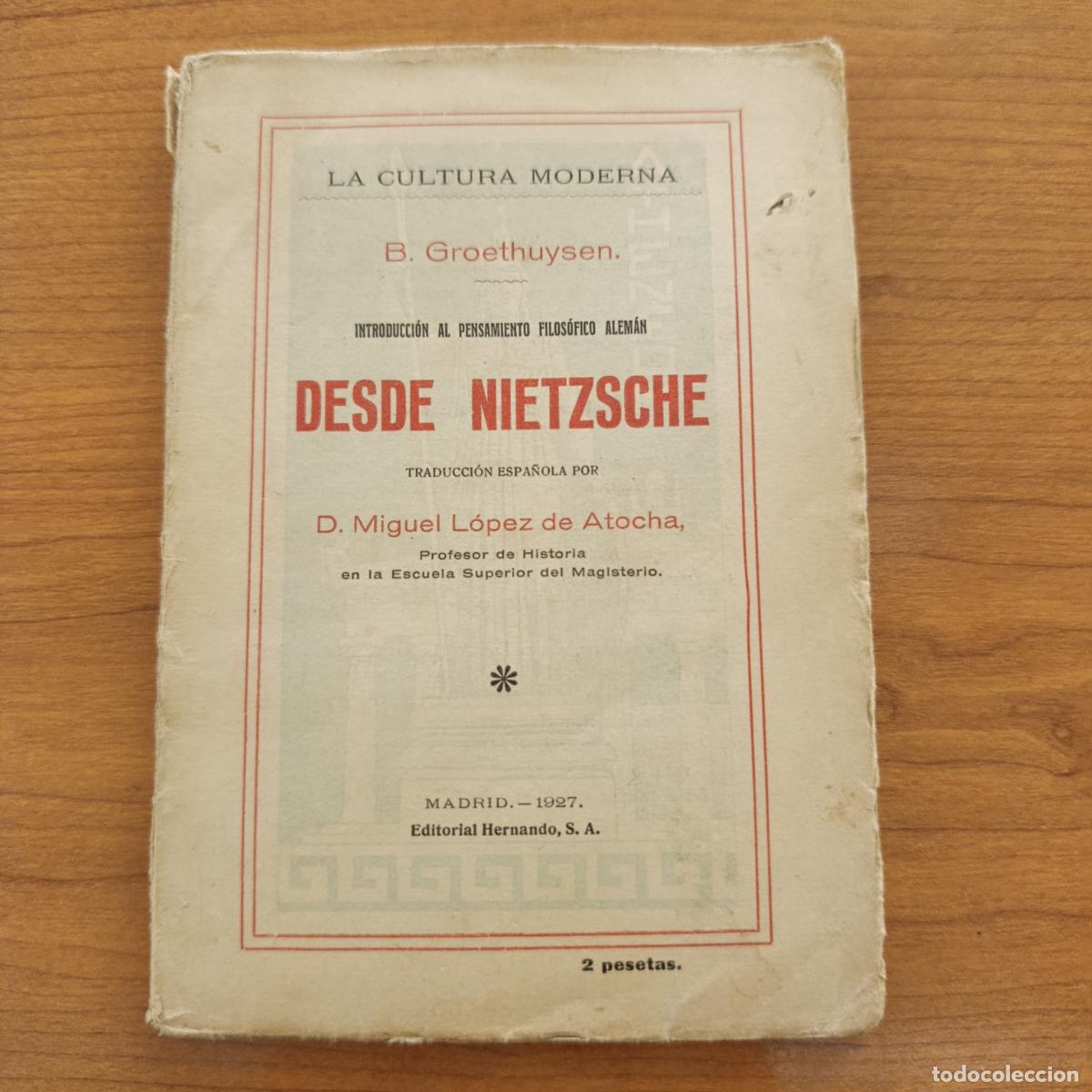 Libros de segunda mano: INTRODUCCI&Oacute;N AL PENSAMIENTO FILOSOFICO ALEM&Aacute;N DESDE NIETZSCHE, B GROETHUYSEN. 1927