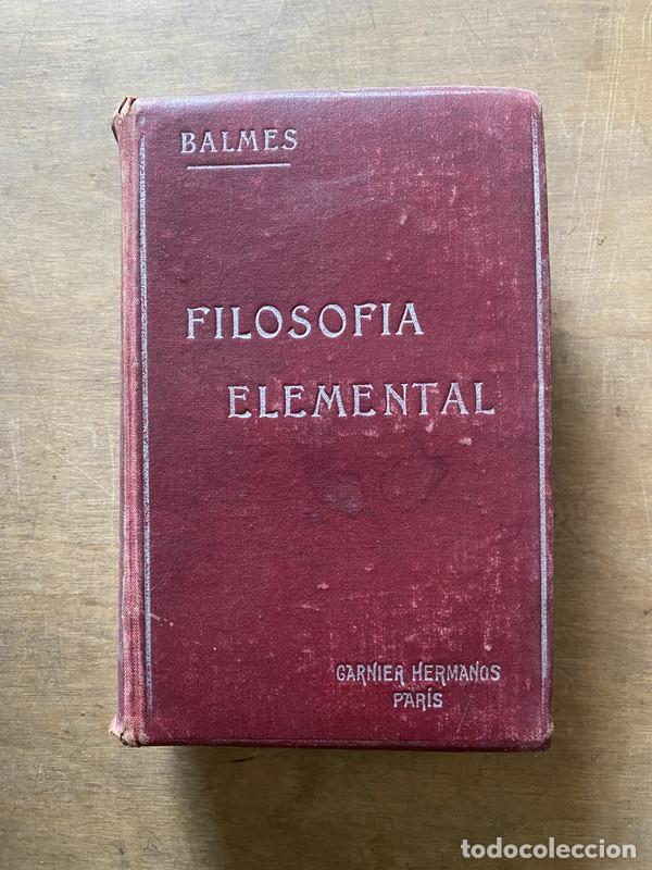 Libros de segunda mano: Filosofia Elemental - Balmes