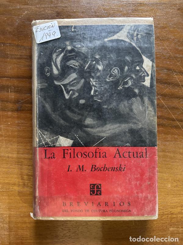 Libros de segunda mano: La Filosofia Actual - Bochenski I. M.