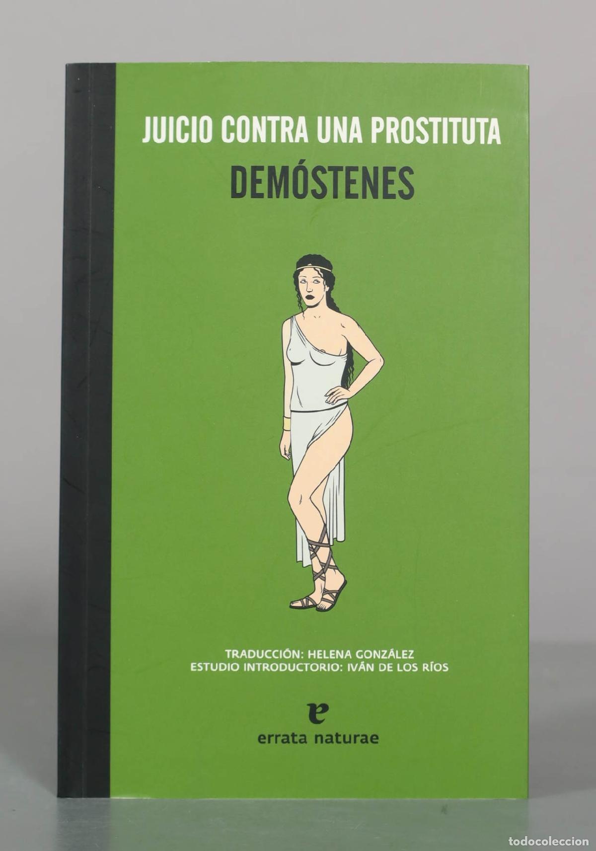 Libros de segunda mano: Juicio contra una prostituta - Dem&oacute;stenes - Errata Naturae