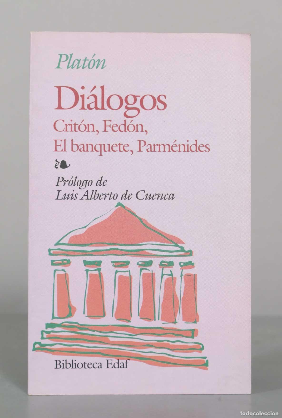 Libros de segunda mano: Di&aacute;logos: Crit&oacute;n, Fed&oacute;n, El banquete, Parm&eacute;nides - Plat&oacute;n - Biblioteca Edaf