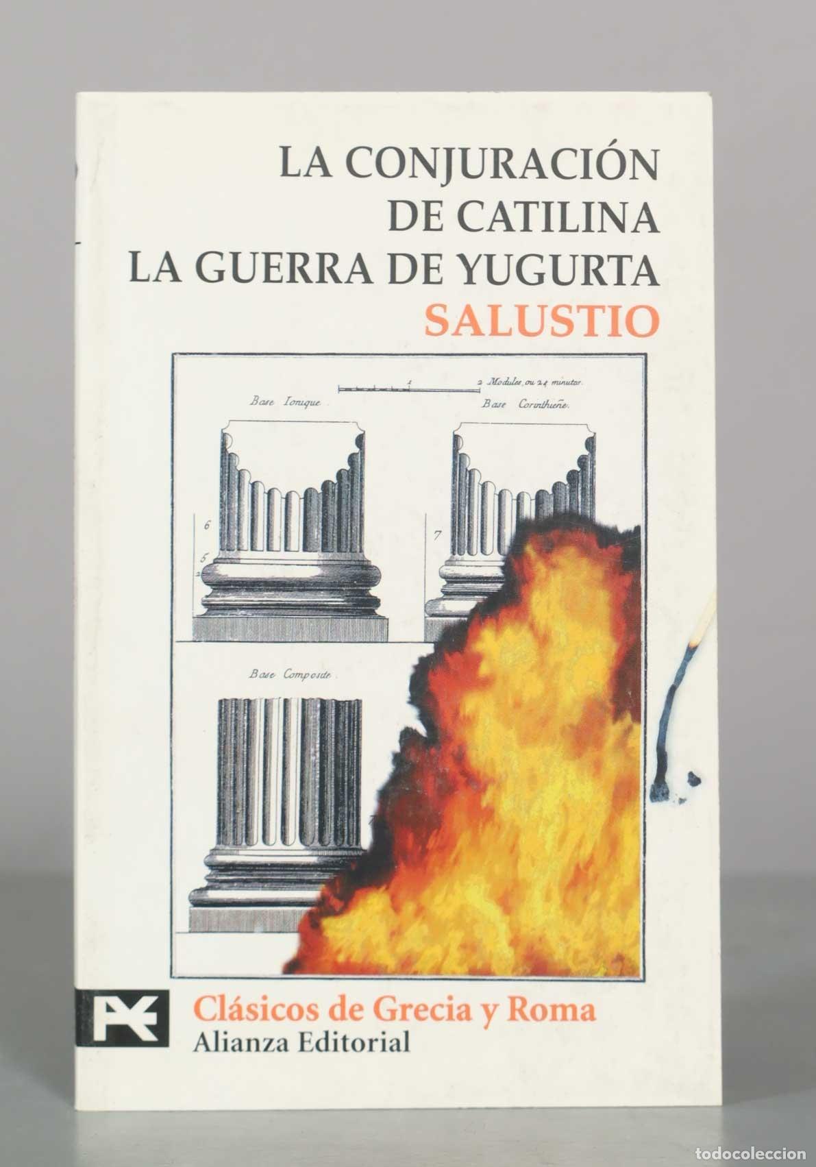 Libros de segunda mano: La conjuraci&oacute;n de Catilina. La Guerra de Yugurta - Salustio - Alianza Editorial