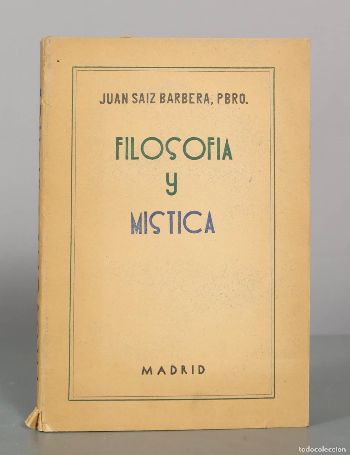 Libros de segunda mano: Filosof&iacute;a y m&iacute;stica - Juan S&aacute;iz Barber&aacute;