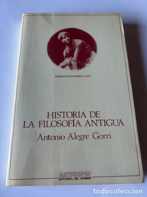 Libros de segunda mano: Historia de la filosof&iacute;a antigua -Alegre Gorri-