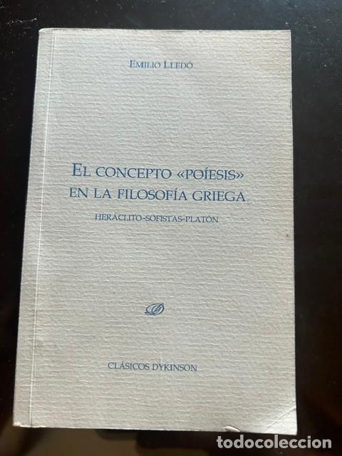 Libros de segunda mano: El concepto de poiesis en la filosof&iacute;a griega -Emilio Lled&oacute;-