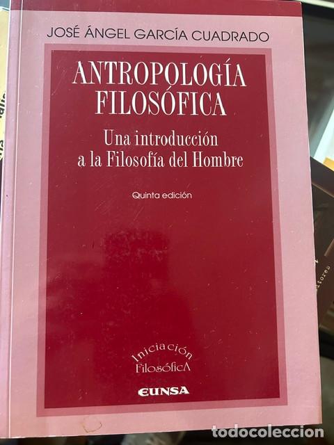 Libros de segunda mano: Antropolog&iacute;a filos&oacute;fica -Garc&iacute;a Cuadrado-