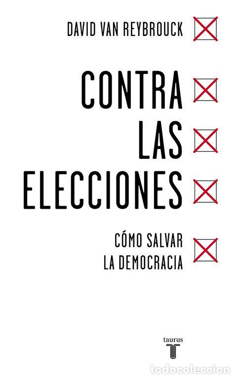 Gebrauchte B&uuml;cher: Contra las elecciones. - David Van Reybrouck.