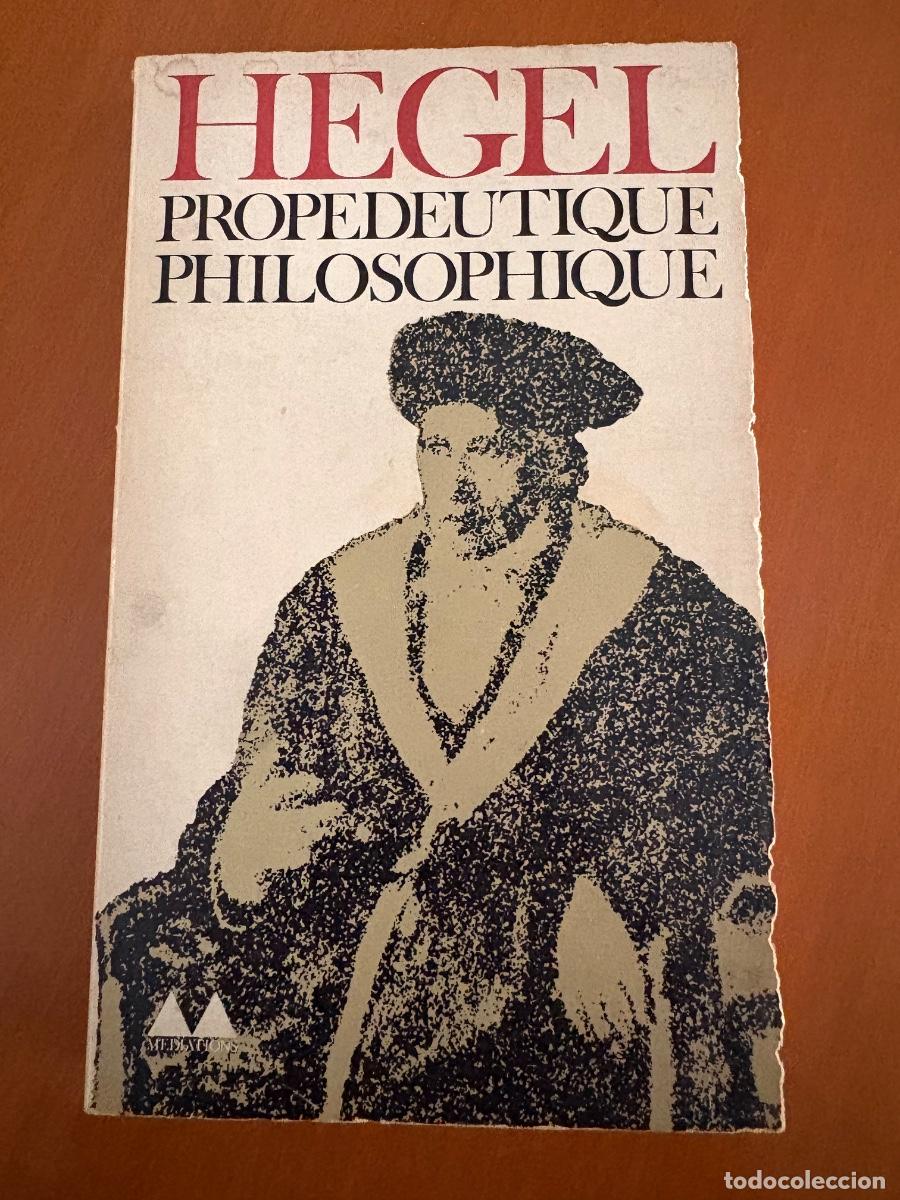 Libros de segunda mano: Propedeutique philosophique, Hegel, ed. Gonthier, 1963 - Hegel
