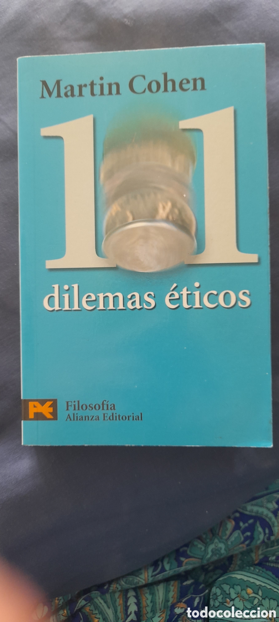 Libros de segunda mano: 101 dilemas &eacute;ticos. Mart&iacute;n Cohen