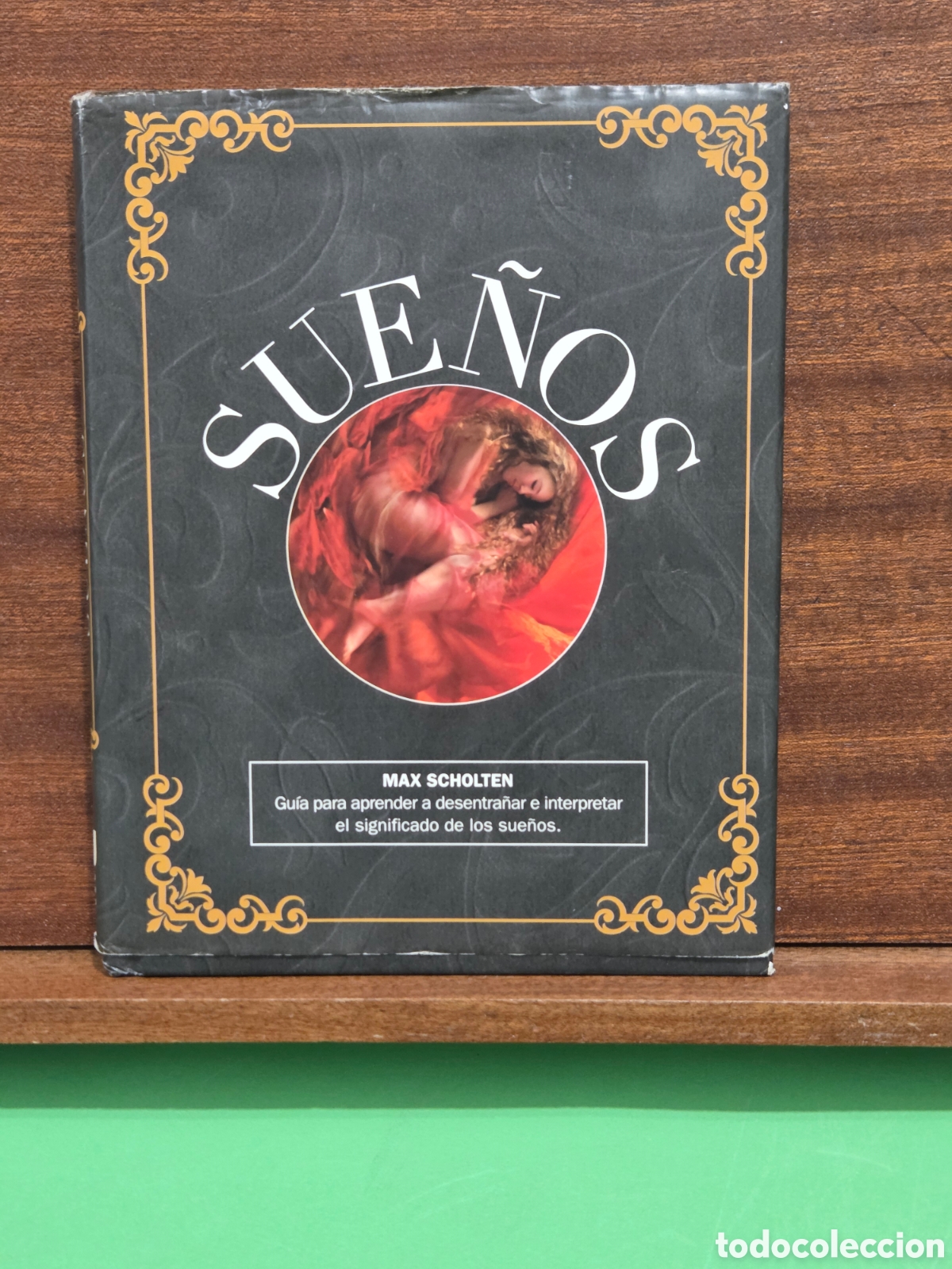 Libros de segunda mano: &rdquo;&rdquo;SUE&Ntilde;OS&rdquo;&rdquo;...MAX SCHOLTEN...GUIA PARA APRENDER A DESENTRA&Ntilde;AR E INTERPRETAR EL SIGNIFICADO DE LOS SUE