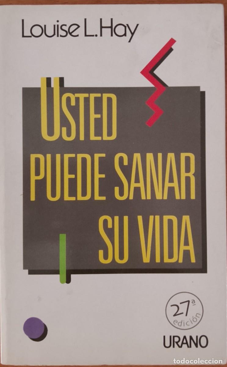 Libros de segunda mano: Louise L. Hay. Usted puede sanar su vida.