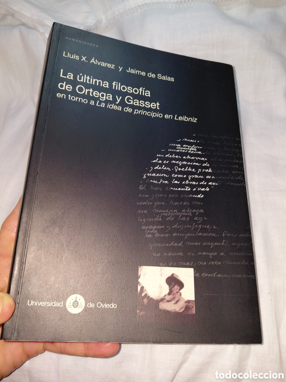 Libros de segunda mano: LA ULTIMA FILOSOFIA DE ORTEGA Y GASSET EN TORNO A LA IDEA DE PRINCIPIO EN LEIBNIZ .LLUIS X ALVAREZ Y