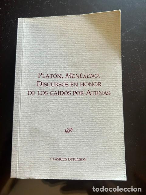 Libros de segunda mano: Plat&oacute;n, Menex&eacute;no, discursos en honor de los ca&iacute;dos en Atenas