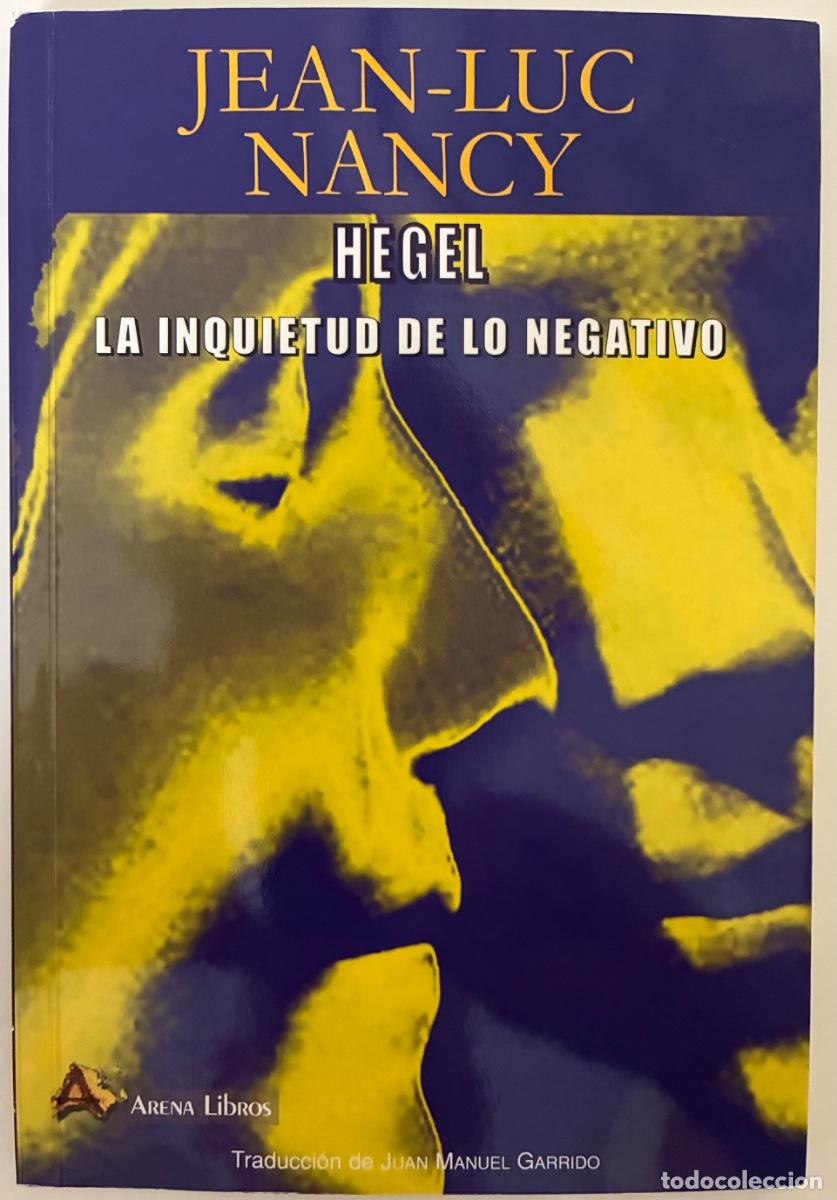 Libros de segunda mano: Jean-Luc Nancy - Hegel. La inquietud de lo negativo