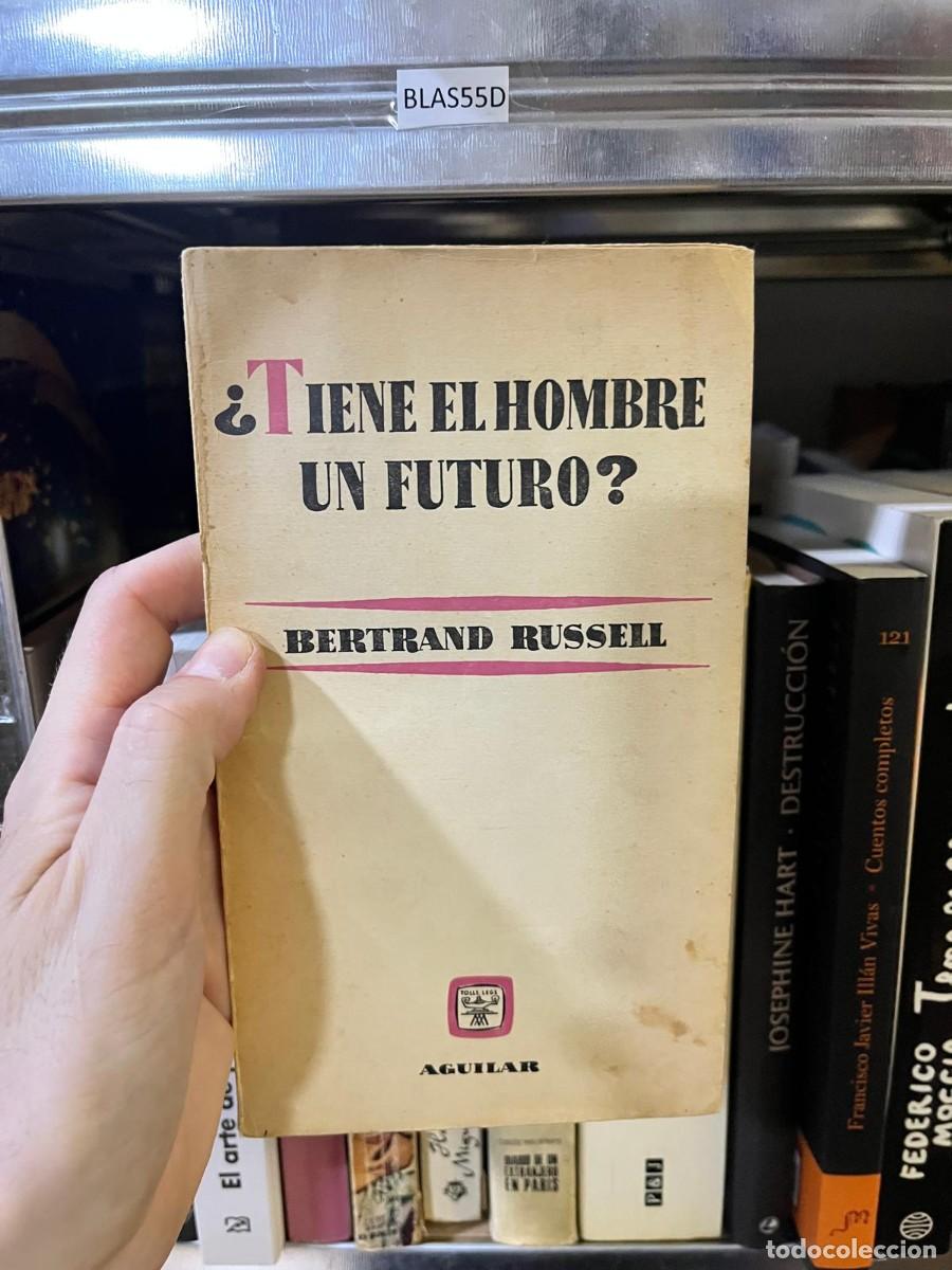 Libros de segunda mano: BLAS55D Bertrand Russell, &iquest;Tiene el hombre un futuro?, Aguilar.