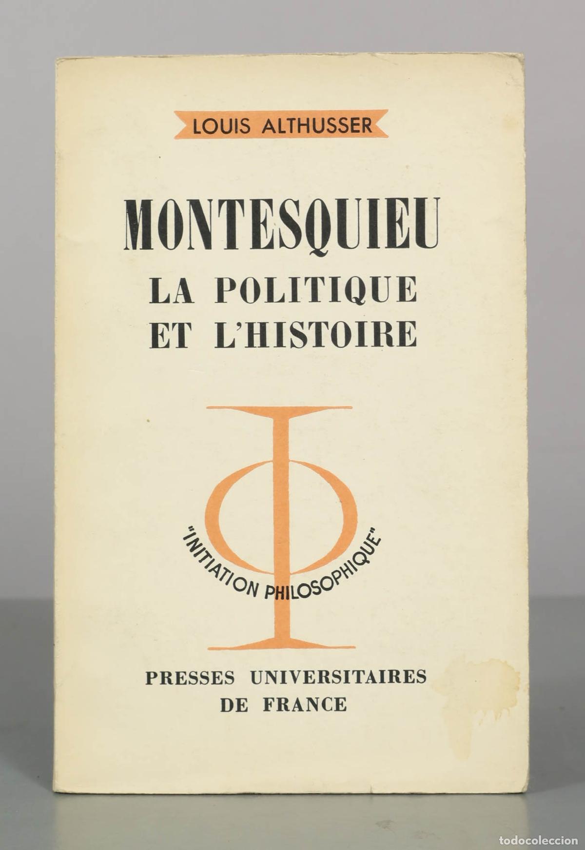 Libros de segunda mano: Montesquieu: La politique et l&acute;histoire - Louis Althusser - Presses Universitaires de France