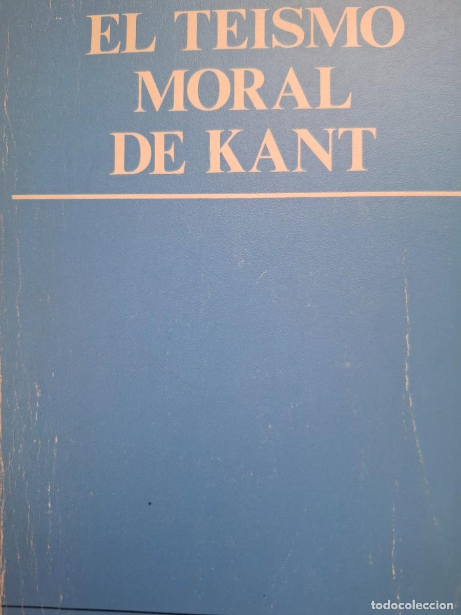 Libros de segunda mano: el te&iacute;smo moral de Kant Jos&eacute; G&oacute;mez Caffarena