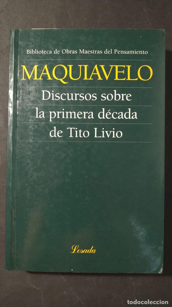 Libros de segunda mano: MAQUIAVELO. DISCURSO SOBRE LA PRIMERA D&Eacute;CADA DE TITO LIVIO