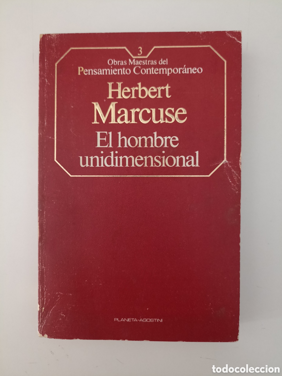 Libros de segunda mano: Herbert Marcuse - El hombre unidimensional (Planeta-Agostini, 1985)