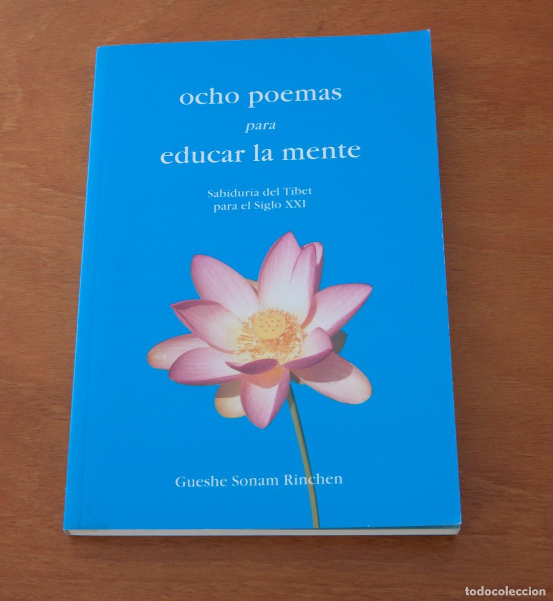 Libros de segunda mano: Ocho poemas para educar la mente Sabidur&iacute;a del Tibet para el Siglo XXI Gueshe Sonam Rinchen Edicione