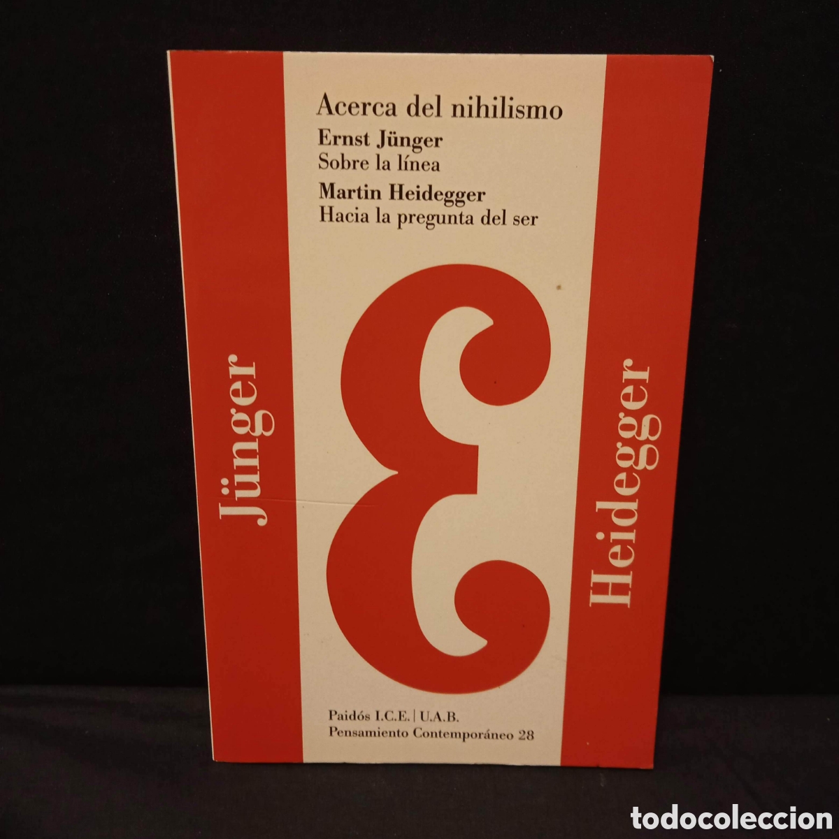 Libros de segunda mano: ACERCA DEL NIHILISMO: SOBRE LA LINEA - J&Uuml;NGER / HACIA LA PREGUNTA DEL SER - HEIDEGGER - PAID&Oacute;S 1994