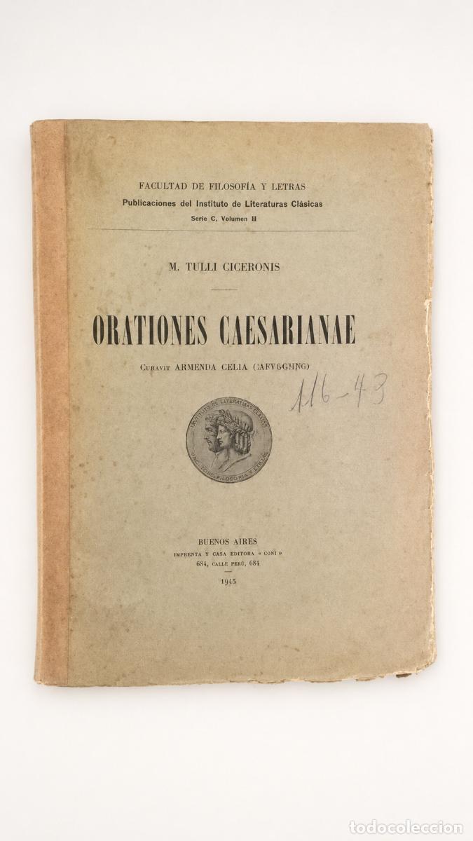 Libros de segunda mano: Marco Tulio Cicer&oacute;n &ndash; Orationes Caesarianae &ndash; Facultad de Filosof&iacute;a y Letras / Coni &ndash; 1945 &ndash; LM