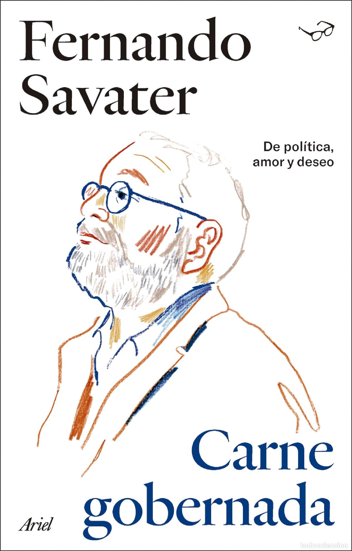 Livres d'occasion: Carne Gobernada: De pol&iacute;tica, amor y deseo (Biblioteca Fernando Savater)