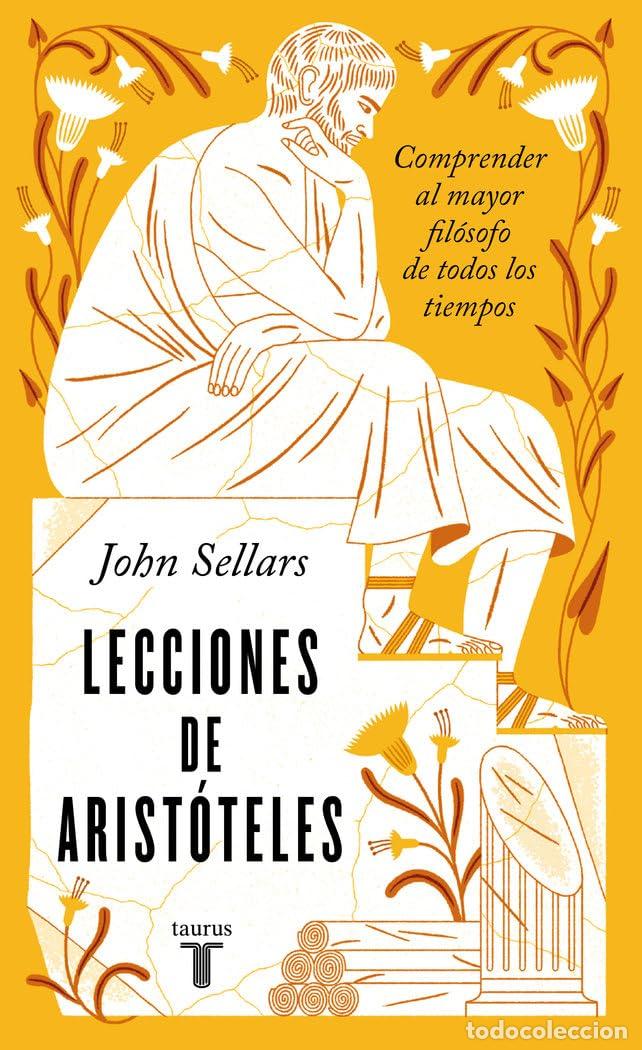 Libros de segunda mano: Lecciones de Arist&oacute;teles: Comprender al mayor fil&oacute;sofo de todos los tiempos (Pensamiento)