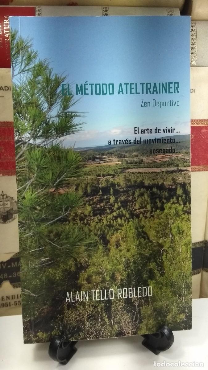Livres d'occasion: EL M&Eacute;TODO ATELTRAINER. ZEN DEPORTIVO. El arte de vivir... a trav&eacute;s del movimiento sosegado. Libro II