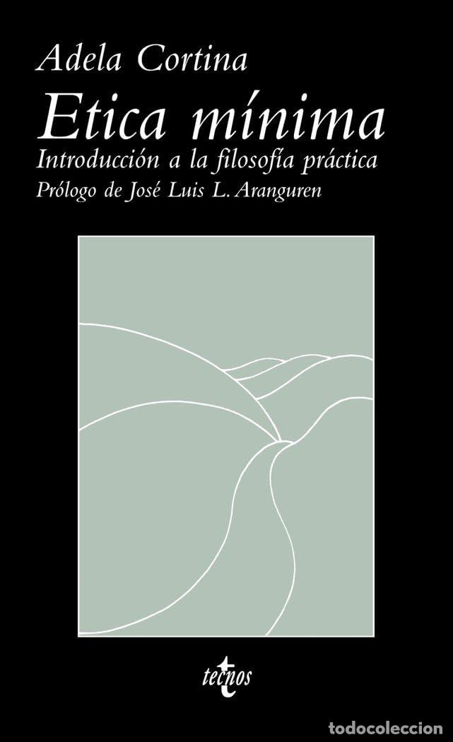 Libros de segunda mano: &Eacute;tica m&iacute;nima: Introducci&oacute;n a la filosof&iacute;a pr&aacute;ctica (Ventana Abierta)