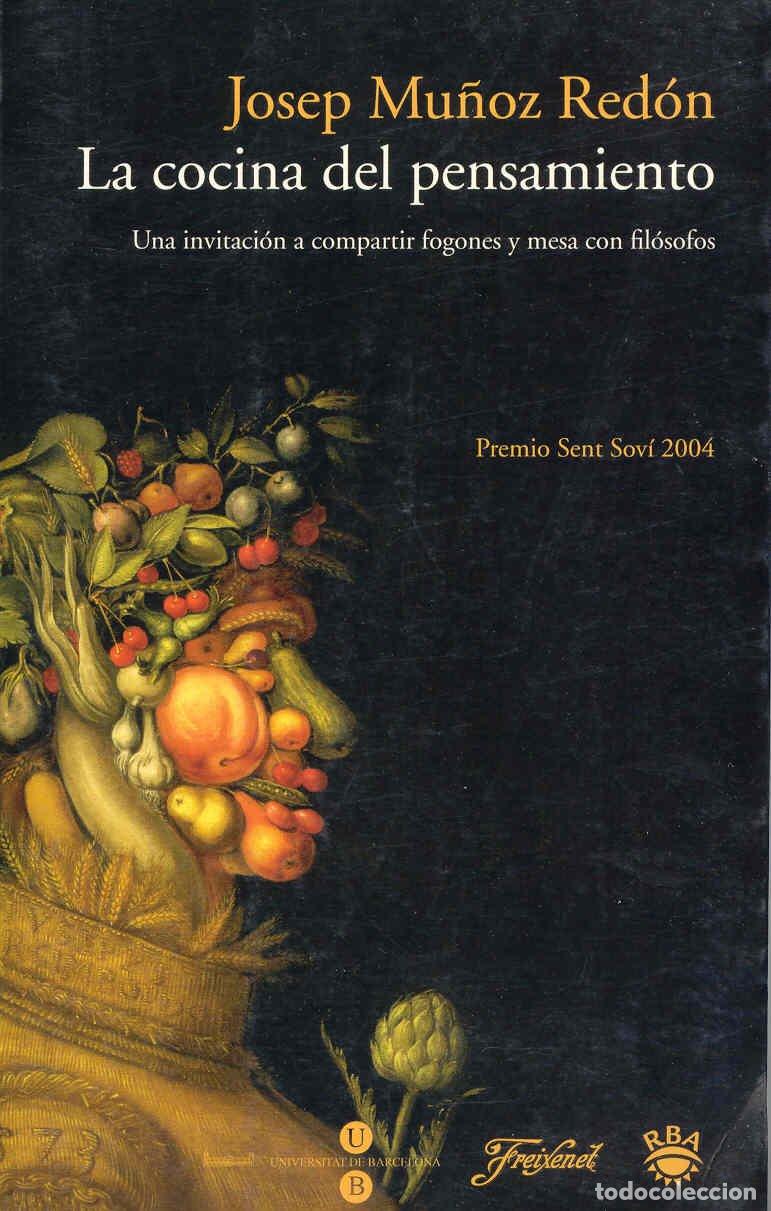 Libros de segunda mano: La cocina del pensamiento: Una invitacion a compartir fogones y mesa con filosofos: 091 (OTROS NO FI