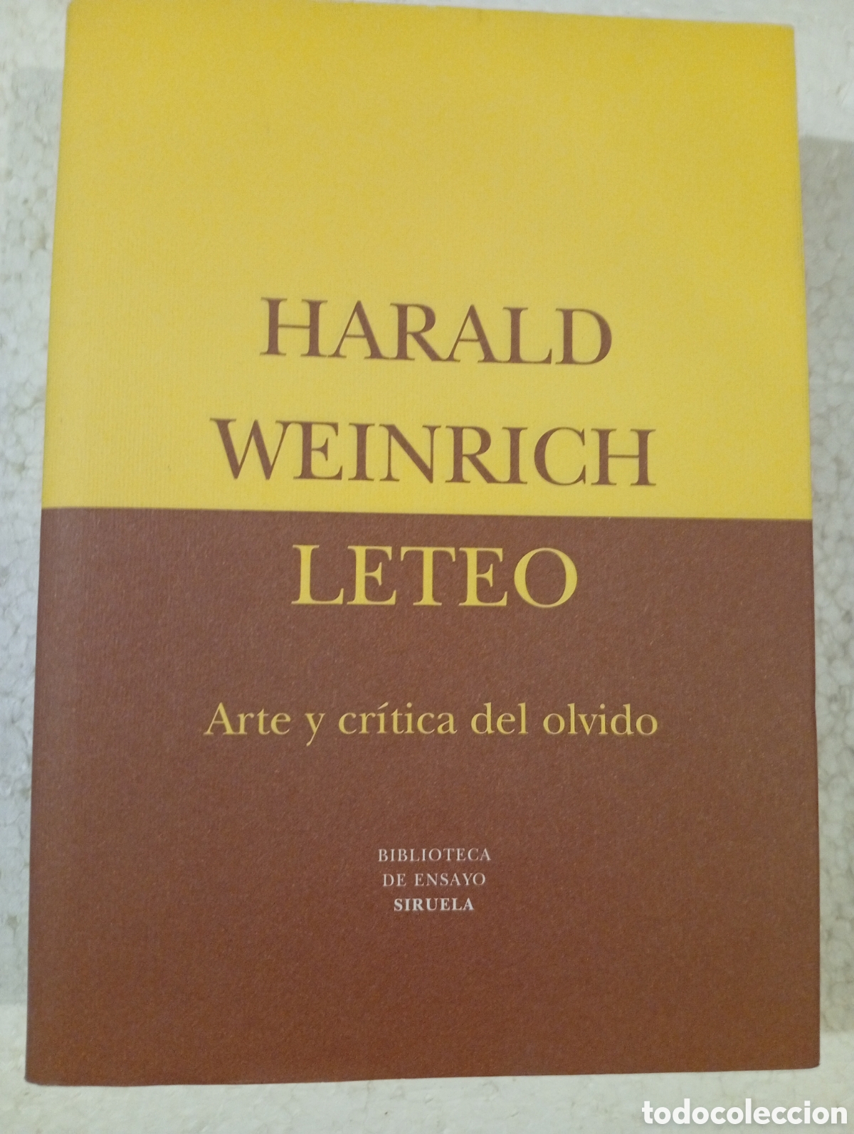 Libros de segunda mano: LETEO. ARTE Y CR&Iacute;TICA DEL OLVIDO. HARALD WEINRICH. SIRUELA 1999