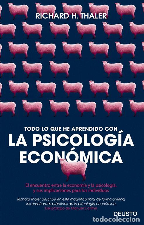 Libros de segunda mano: Todo lo que he aprendido con la psicolog&iacute;a econ&oacute;mica. - Thaler, Richard H..