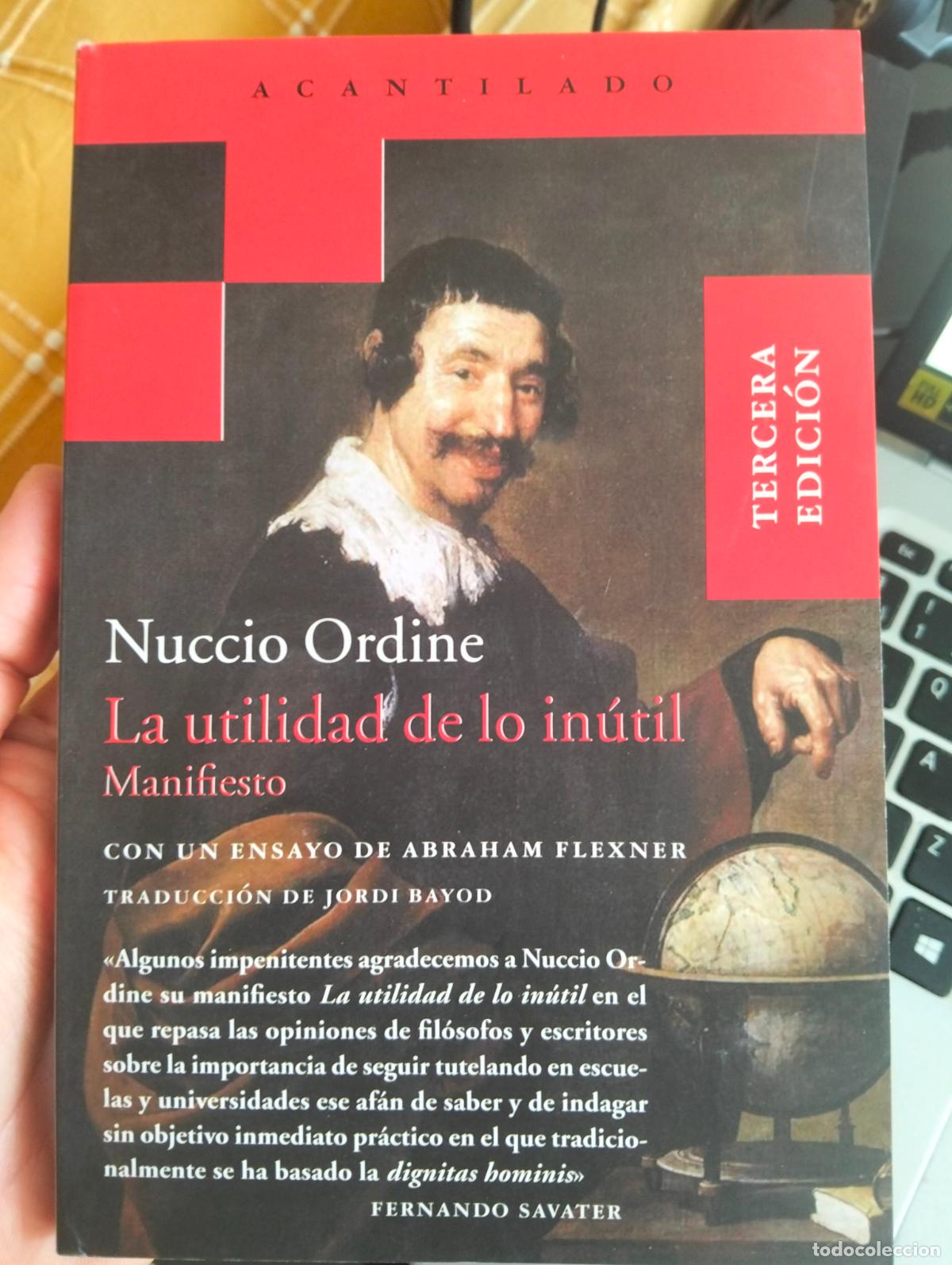 Libros de segunda mano: Filosofia. Arte. La Utilidad de lo Inutil, Nuccio Ordine, ed. Acantilado, 2013. VISITA MI CATALOGO.