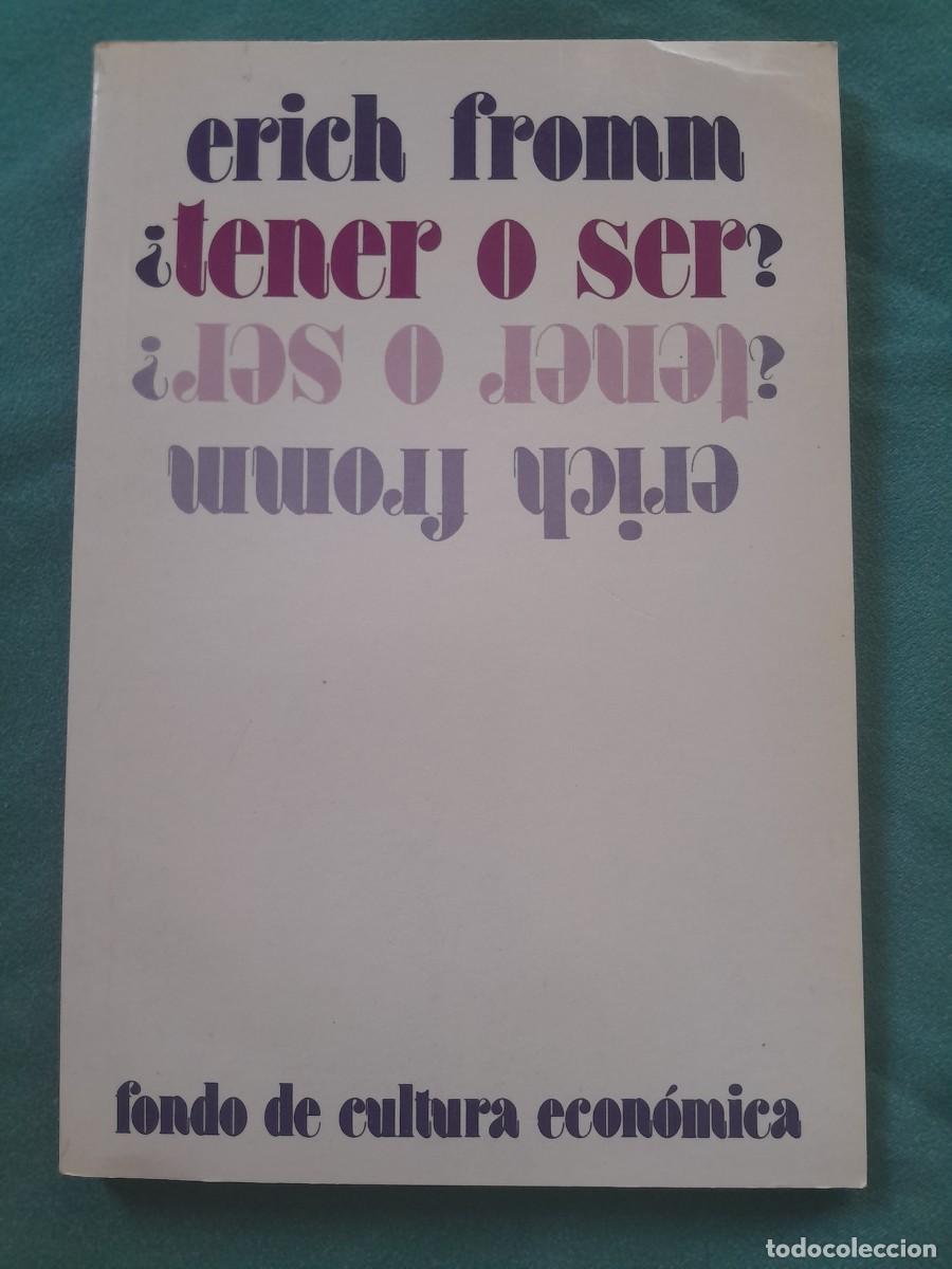 Libros de segunda mano: &iquest;TENER O SER? ERICH FROMM. FONDO DE CULTURA ECONOMICA 1996.