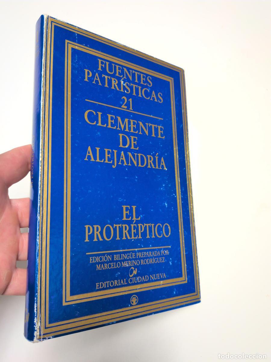 Libros de segunda mano: El Protr&eacute;ptico. Fuentes patr&iacute;sticas 21 - Clemente de Alejandr&iacute;a