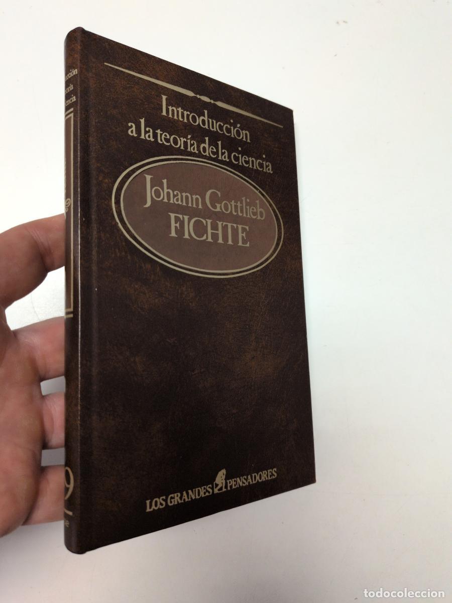 Libros de segunda mano: Introducci&oacute;n a la teor&iacute;a de la ciencia - Johann Gottlieb Fichte