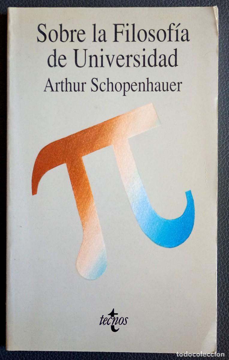 Libros de segunda mano: Arthur Schopenhauer . Sobre la filosof&iacute;a de la universidad
